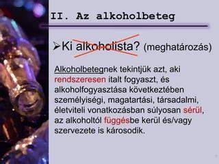 tudományos értékelés az alkoholtól és drogoktól