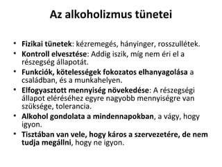 alkoholizmus fizikai tünetei