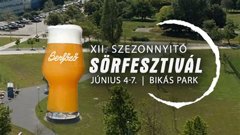 Budapesti sörfesztivál a Bikás Parkban